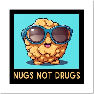 Nugs Not Drugs | Nugget Pun Posters and Art